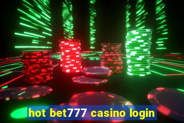 hot bet777 casino login